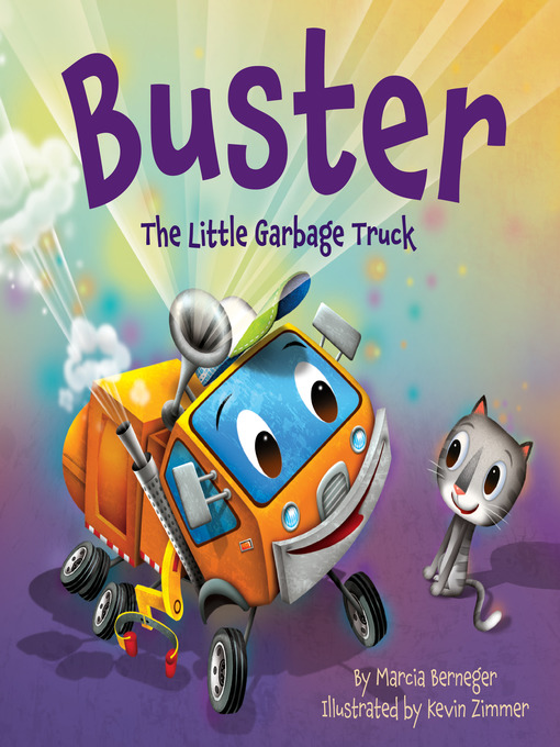 Title details for Buster the Little Garbage Truck by Marcia Berneger - Wait list